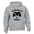 Leveled Up To DADDY - Hoodie