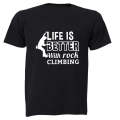 Life is Better - Rock Climbing - Adults - T-Shirt
