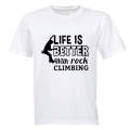 Life is Better - Rock Climbing - Adults - T-Shirt