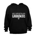 Life is Better with Grandkids - Hoodie
