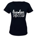 Live. Love. Soccer - Ladies - T-Shirt