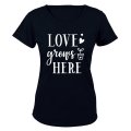 Love Grows Here - Valentine Inspired - Ladies - T-Shirt