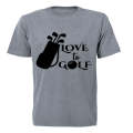 Love to Golf - Adults - T-Shirt