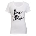 Love You More - Ladies - T-Shirt