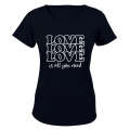 Love is All You Need - Valentine - Ladies - T-Shirt