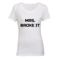 Mrs. Broke It! - Ladies - T-Shirt