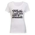 Make Your Own Music - Ladies - T-Shirt