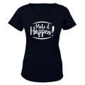 Make it Happen! - Ladies - T-Shirt