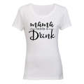 Mama Needs a Drink - Ladies - T-Shirt