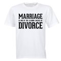 Marriage: Leading Cause for Divorce - Adults - T-Shirt