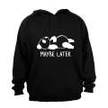 Maybe Later - Panda - Hoodie