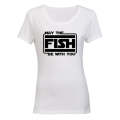 May The Fish Be With You - Ladies - T-Shirt