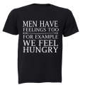 Men Have Feelings Too.. - Adults - T-Shirt