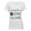 Messy Bun & Getting Stuff Done! - Ladies - T-Shirt