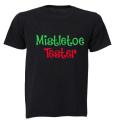 Mistletoe Tester! - Adults - T-Shirt