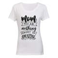 Mom - Amazing - Ladies - T-Shirt