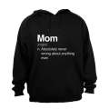 Mom - Never Wrong - Hoodie