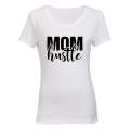 Mom Hustle - Ladies - T-Shirt