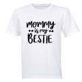 Mommy Is My Bestie - Bold - Kids T-Shirt