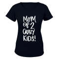 Mom of 2 Crazy Kids - Ladies - T-Shirt