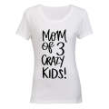 Mom of 3 Crazy Kids - Ladies - T-Shirt