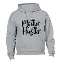 Mother Hustler - Hoodie