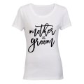 Mother of the Groom! - Ladies - T-Shirt