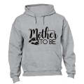 Mother To Be - Hoodie