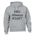 Mrs Always Right - Hoodie