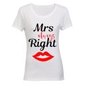 Mrs Always Right! - Ladies - T-Shirt