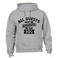 Guests Must Be Approved By The Dog - Hoodie