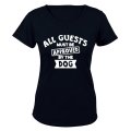 Guests Must Be Approved By The Dog - Ladies - T-Shirt