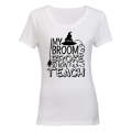 My Broom Broke- TEACH - Halloween - Ladies - T-Shirt
