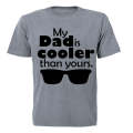 My Dad is Cooler than Yours - Kids T-Shirt