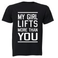 My Girl Lifts More Than You - Adults - T-Shirt