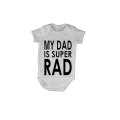 My Dad is Super Rad - Baby Grow