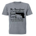 My Daughter is Protected By the Good Lord.. - Adults - T-Shirt