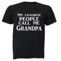 My Favorite People Call Me Grandpa - Adults - T-Shirt