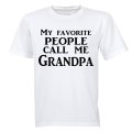 My Favorite People Call Me Grandpa - Adults - T-Shirt