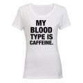 My Blood Type Is Caffeine - Ladies - T-Shirt
