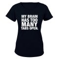 My Brain Has Too Many Tabs Open - Ladies - T-Shirt