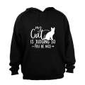 My Cat is Judging - Hoodie