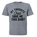 My Favorite Child - Adults - T-Shirt