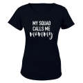 My Squad Calls Me MOMMY - Ladies - T-Shirt