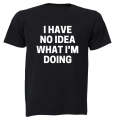No Idea! - Adults - T-Shirt