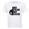 No Pain, No Gain - Adults - T-Shirt
