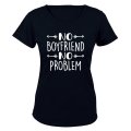 No Boyfriend, No Problem - Valentine Inspired - Ladies - T-Shirt