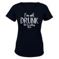 Not Drunk - Getting There - Ladies - T-Shirt