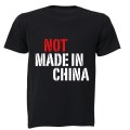 NOT Made in China - Adults - T-Shirt