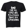 Not All Girls Are Princesses - Kids T-Shirt